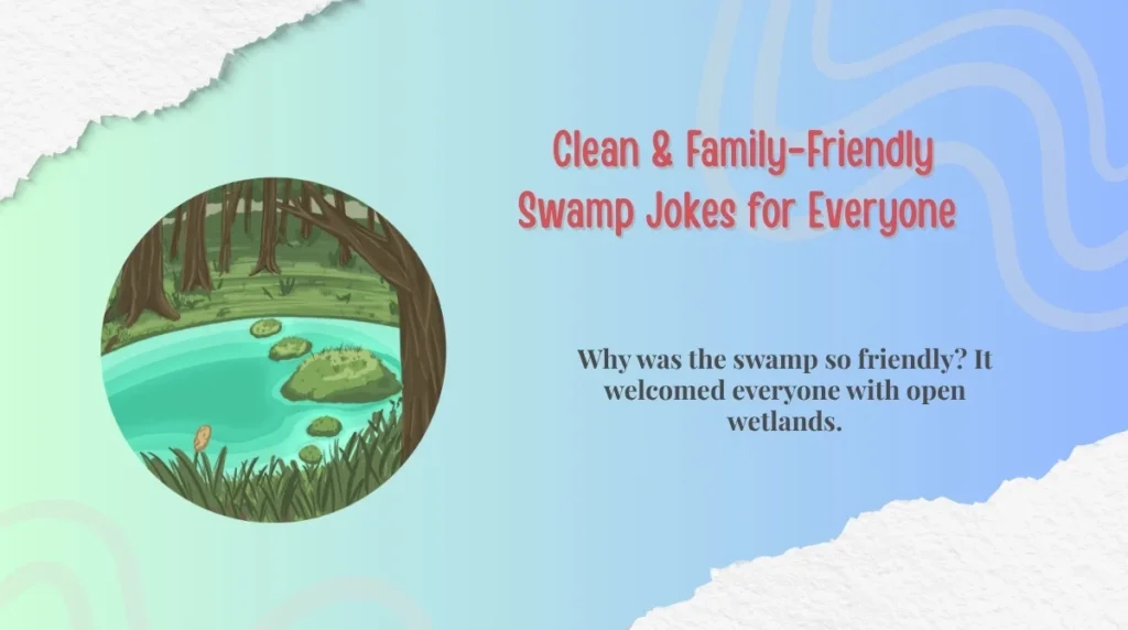  Clean & Family-Friendly Swamp Jokes for Everyone