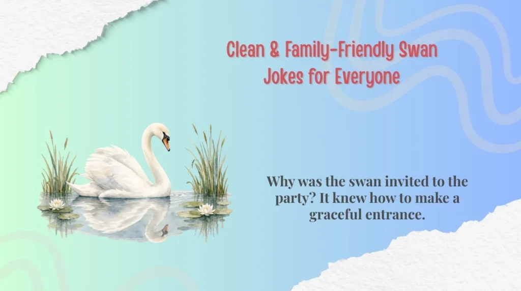 Clean & Family-Friendly Swan Jokes for Everyone