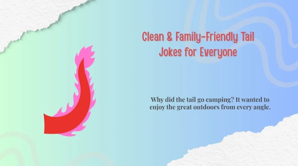 Clean & Family-Friendly Tail Jokes for Everyone