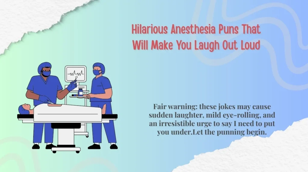 Hilarious Anesthesia Puns That Will Make You Laugh Out Loud