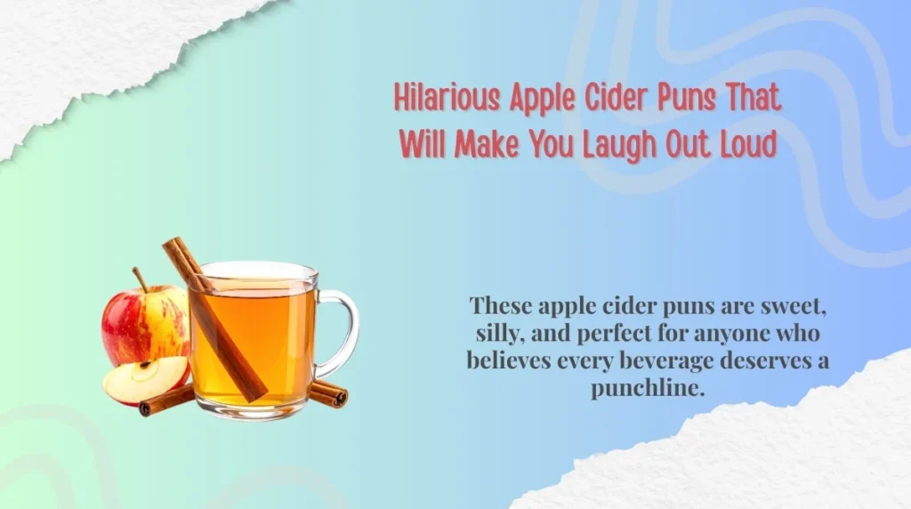 Hilarious Apple Cider Puns That Will Make You Laugh Out Loud