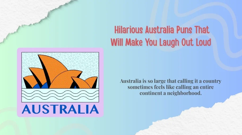 Hilarious Australia Puns That Will Make You Laugh Out Loud