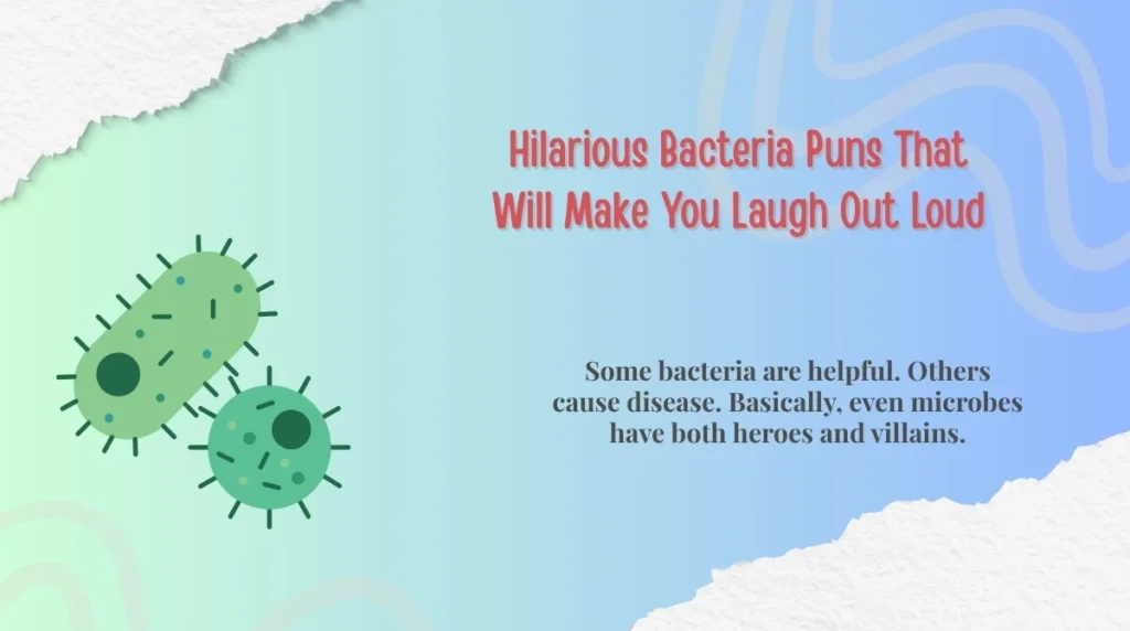 Hilarious Bacteria Puns That Will Make You Laugh Out Loud