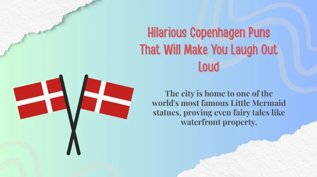Hilarious Copenhagen Puns That Will Make You Laugh Out Loud