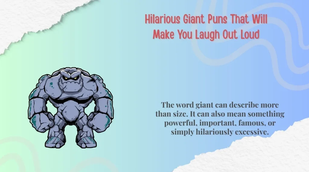 Hilarious Giant Puns That Will Make You Laugh Out Loud