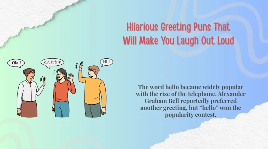 Hilarious Greeting Puns That Will Make You Laugh Out Loud