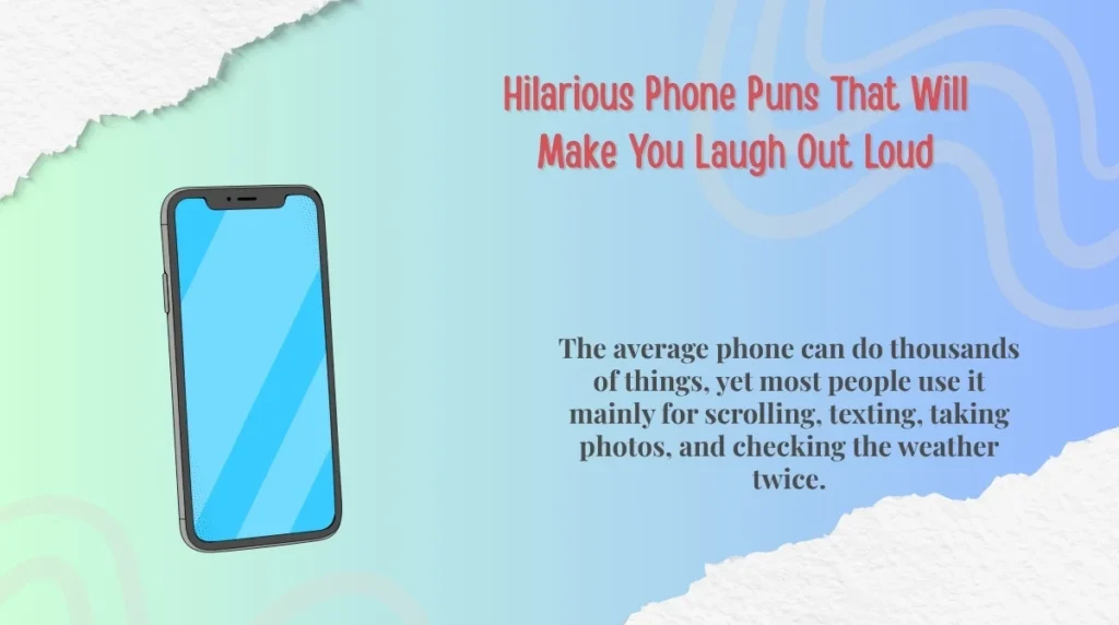 Hilarious Phone Puns That Will Make You Laugh Out Loud