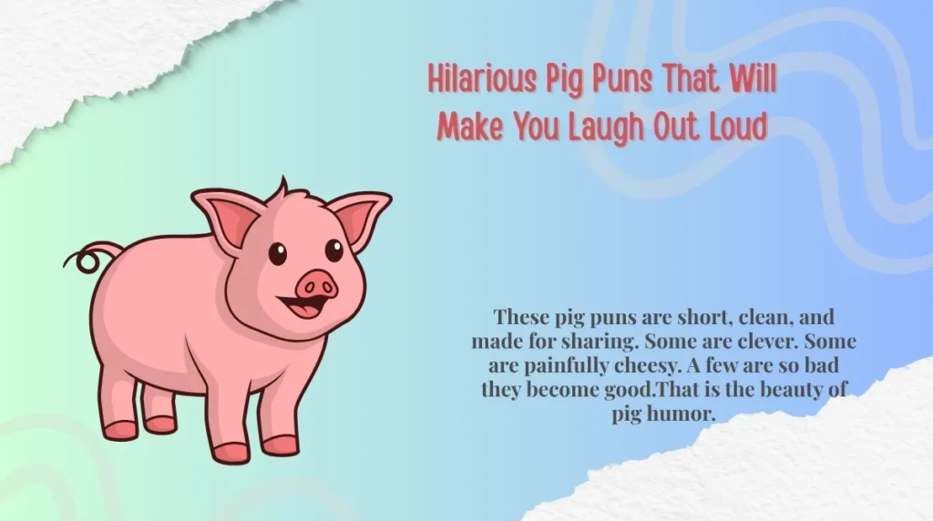 Hilarious Pig Puns That Will Make You Laugh Out Loud