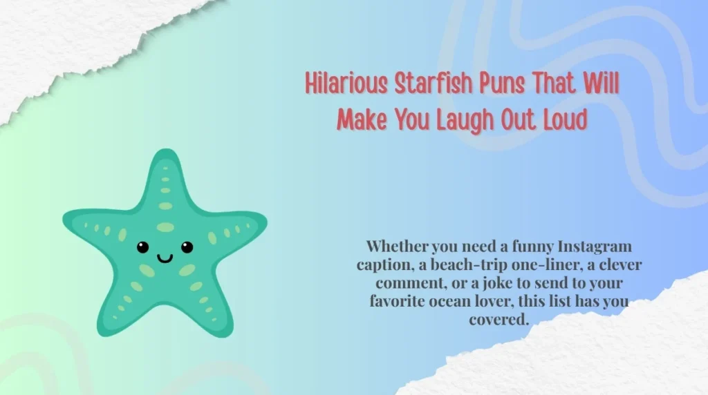 Hilarious Starfish Puns That Will Make You Laugh Out Loud
