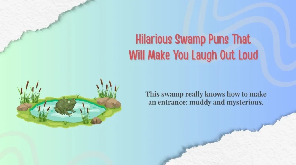 Hilarious Swamp Puns That Will Make You Laugh Out Loud