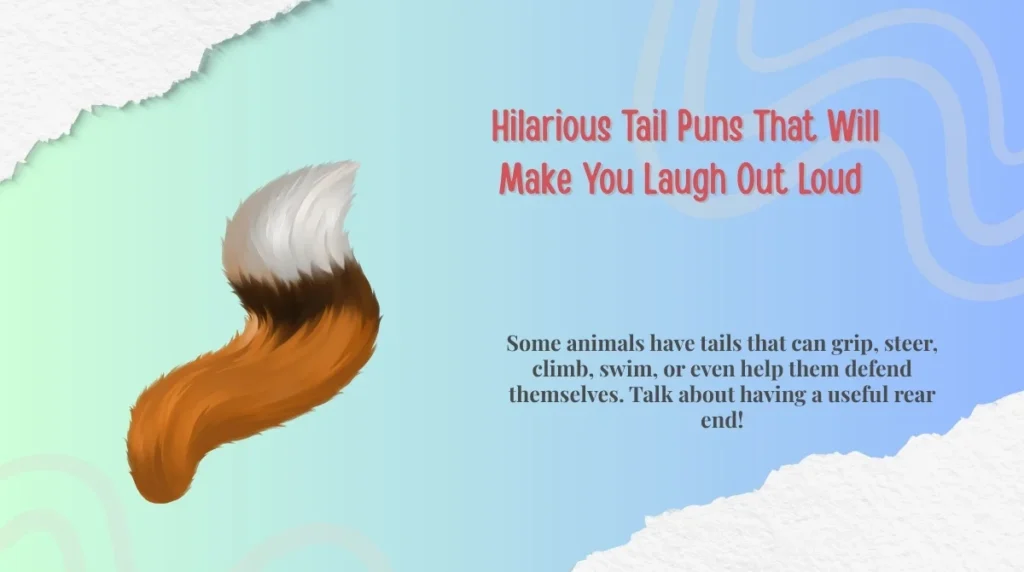  Hilarious Tail Puns That Will Make You Laugh Out Loud