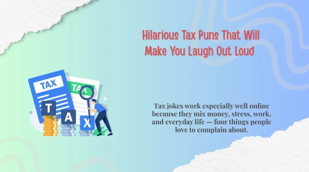  Hilarious Tax Puns That Will Make You Laugh Out Loud