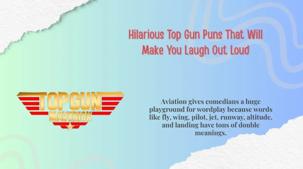 Hilarious Top Gun Puns That Will Make You Laugh Out Loud
