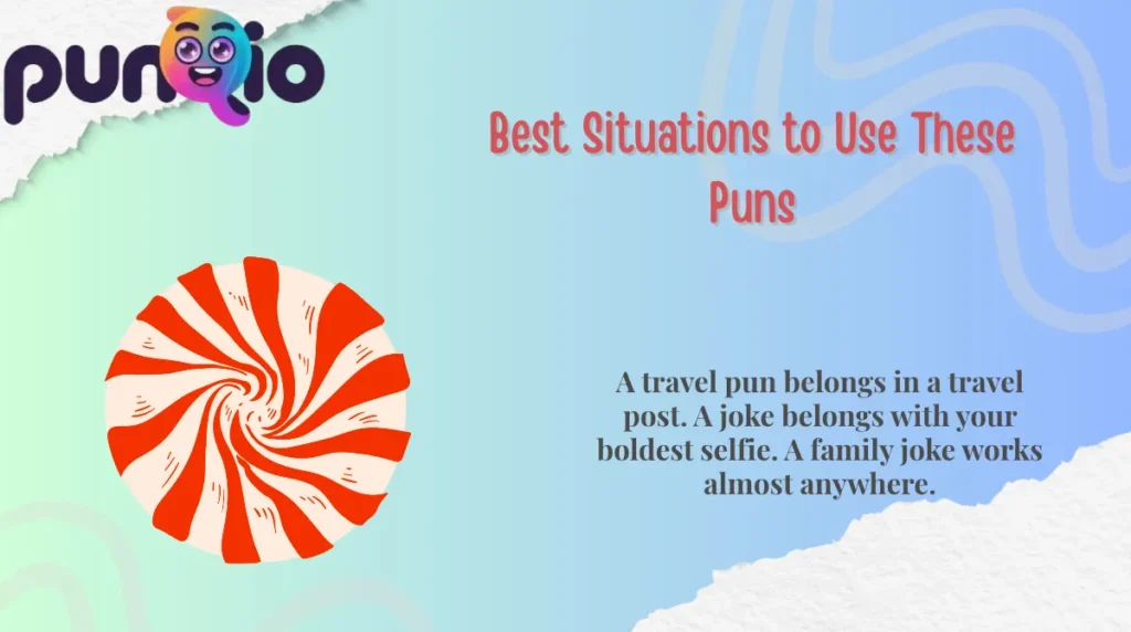 Best Situations to Use These Puns