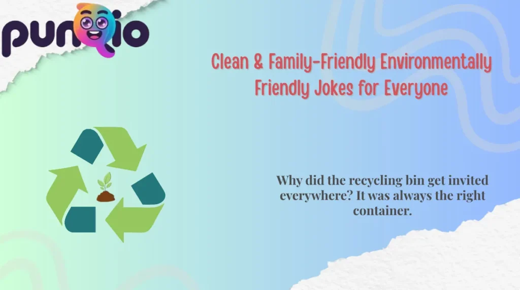 Clean & Family-Friendly Environmentally Friendly Jokes for Everyone