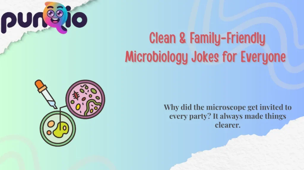  Clean & Family-Friendly Microbiology Jokes for Everyone