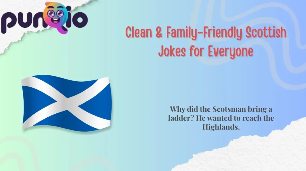 Clean & Family-Friendly Scottish Jokes for Everyone
