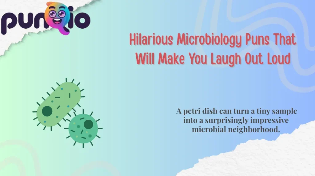 Hilarious Microbiology Puns That Will Make You Laugh Out Loud