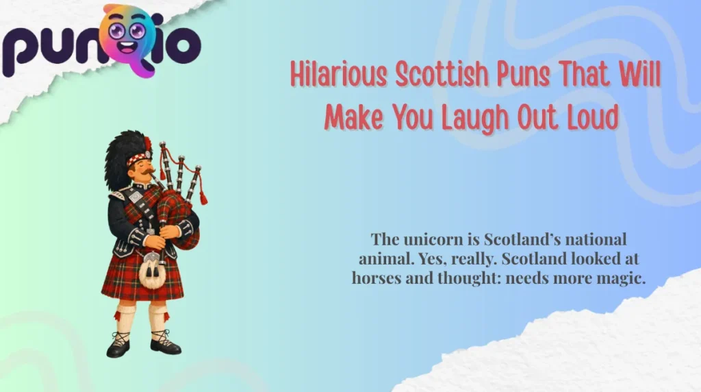 Hilarious Scottish Puns That Will Make You Laugh Out Loud