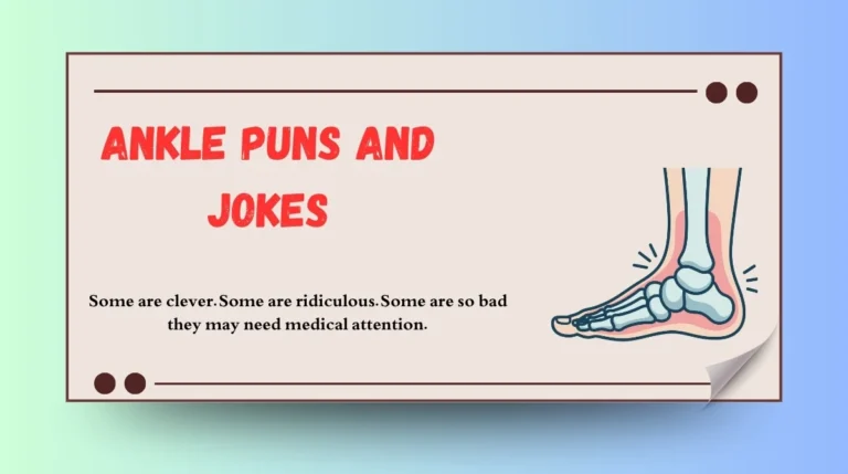 Ankle Puns and Jokes