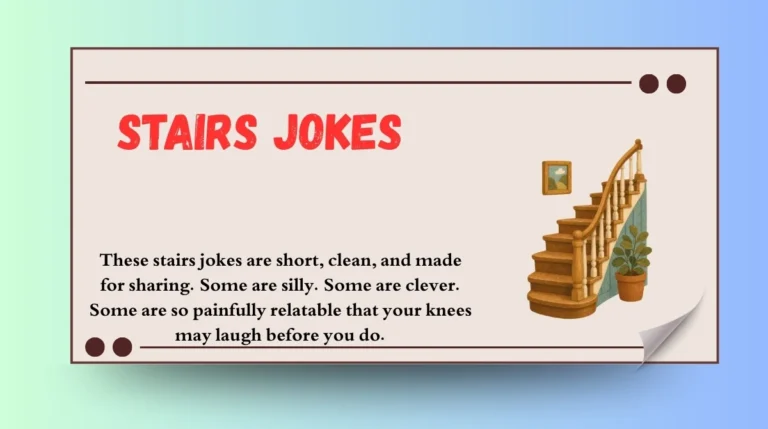 Stairs Jokes