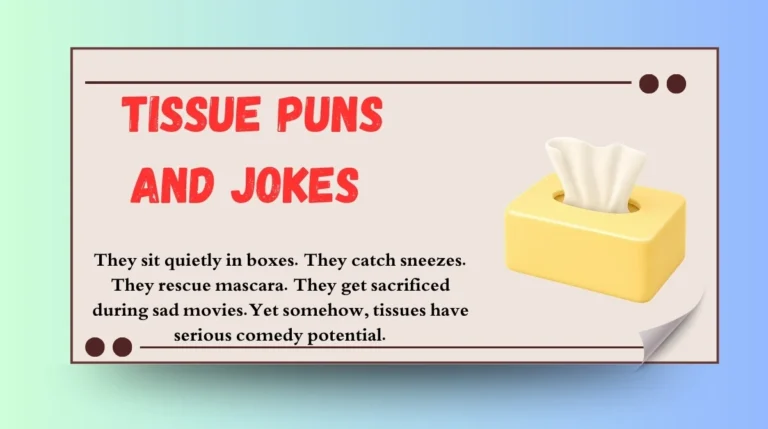 Tissue Puns and Jokes