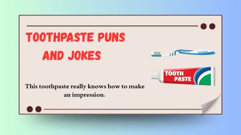 Toothpaste Puns and Jokes